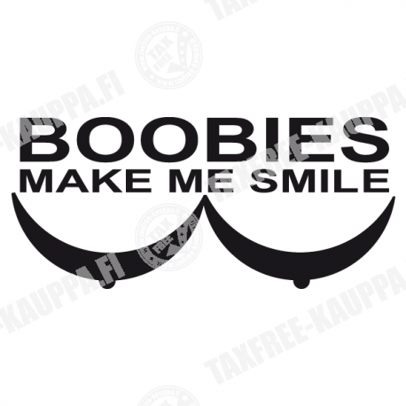 BOOBIES MAKE ME SMILE