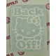 BACK OFF