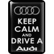 KOHOTARRAT/KEEP CALM AND DRIVE A AUDI