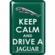 KOHOTARRAT/KEEP CALM AND DRIVE A JAGUAR