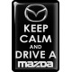 KOHOTARRAT/KEEP CALM AND DRIVE A MAZDA
