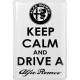 KEEP CALM AND DRIVE A ALFA ROMEO