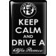 KEEP CALM AND DRIVE A ALFA ROMEO