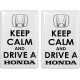 KOHOTARRAT/KEEP CALM AND DRIVE A HONDA