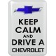 KOHOTARRAT/KEEP CALM AND DRIVE A CHEVROLET