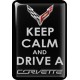KOHOTARRAT/KEEP CALM AND DRIVE A CHEVROLET CORVETTE