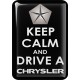 KOHOTARRAT/KEEP CALM AND DRIVE A CHRYSLER