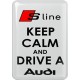 KOHOTARRAT/KEEP CALM AND DRIVE A AUDI S LINE
