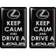 KOHOTARRAT/KEEP CALM AND DRIVE A LEXUS