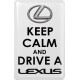 KOHOTARRAT/KEEP CALM AND DRIVE A LEXUS