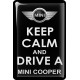 KOHOTARRAT/KEEP CALM AND DRIVE A MINI COOPER