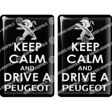 KOHOTARRAT/KEEP CALM AND DRIVE A PEUGEOT