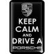 KOHOTARRAT/KEEP CALM AND DRIVE A PORSCHE