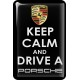 KOHOTARRAT/KEEP CALM AND DRIVE A PORSCHE