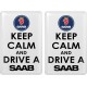 KOHOTARRAT/KEEP CALM AND DRIVE A SAAB