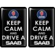 KOHOTARRAT/KEEP CALM AND DRIVE A SAAB