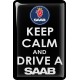 KOHOTARRAT/KEEP CALM AND DRIVE A SAAB